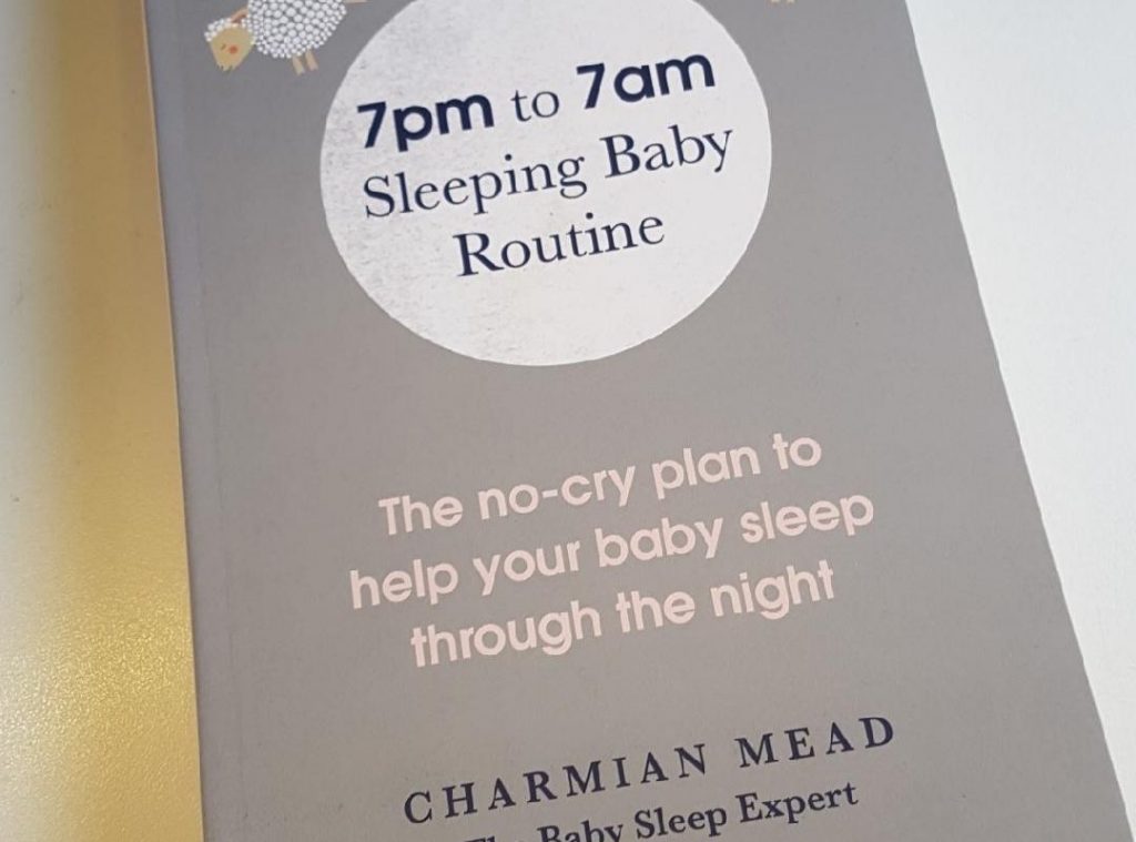 7pm to 7am The Sleeping Baby Routine Book by Charmian Mead